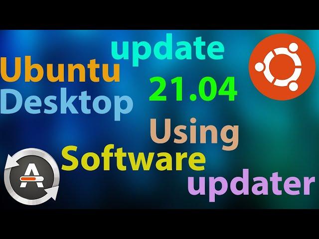 How to update Ubuntu Desktop 21 04 using Software updater