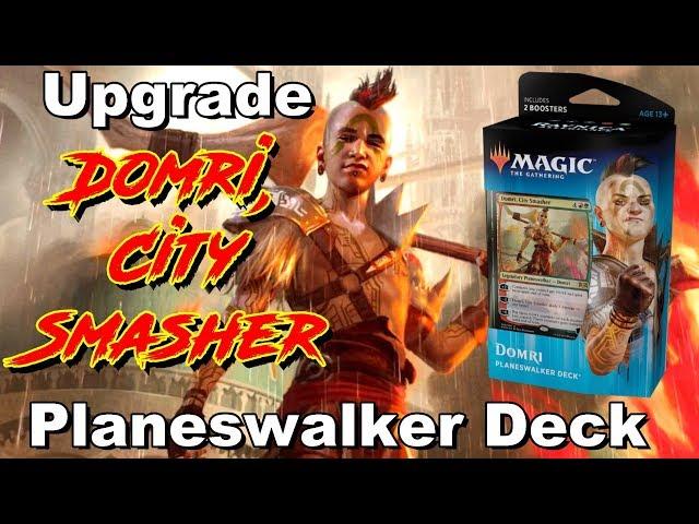 How to Upgrade the Domri, City Smasher Planeswalker Deck