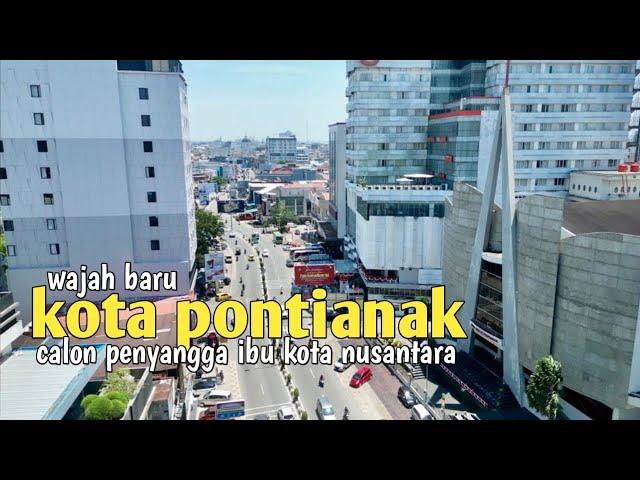 Kota Pontianak calon penyangga ibukota nusantara di Kalimantan