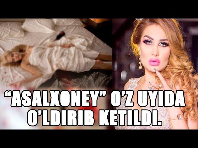 "ASALXONEY" O'Z UYIDA O'LDIRIB KETILDI...