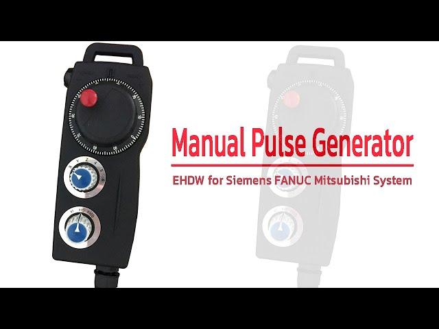 Manual Pulse Generator EHDW for Siemens FANUC Mitsubishi System