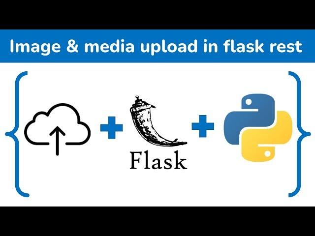 upload images and media in flask