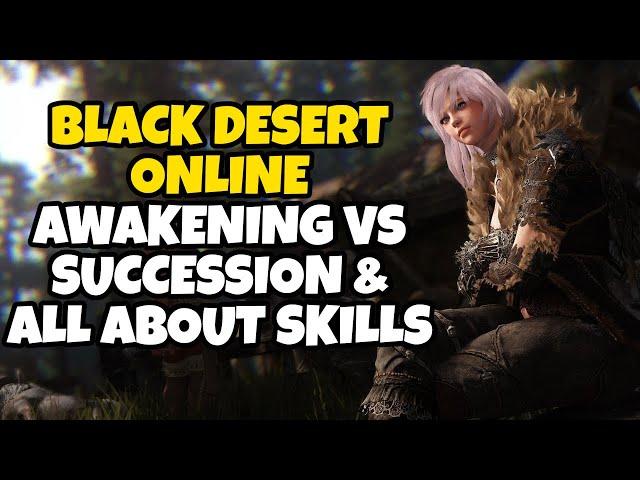 BDO Beginner Guide | Awakening vs. Succession, Skill points, Skill Addons & more!