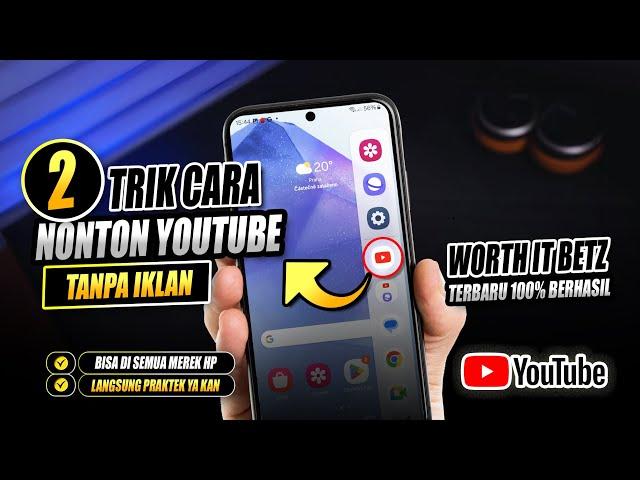  UPDATE NEW || 2 TRIK CARA NONTON YOUTUBE TANPA IKLAN FREE GRATIS | NONTON PUAS TANPA IKLAN BANDEL