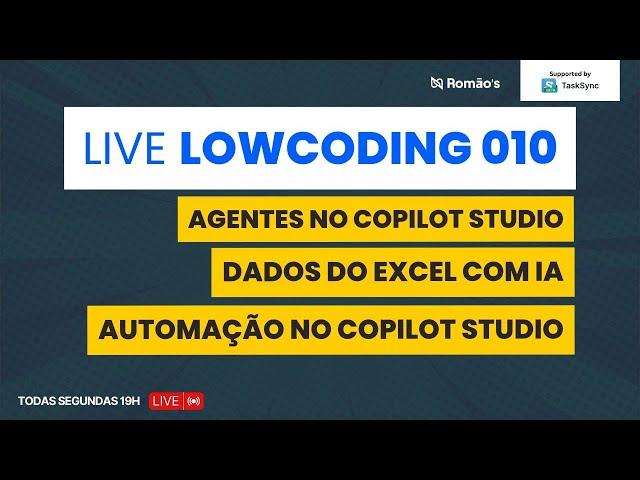 Criando Agentes autônomos no Copilot Studio + Excel - Live LowCoding #010