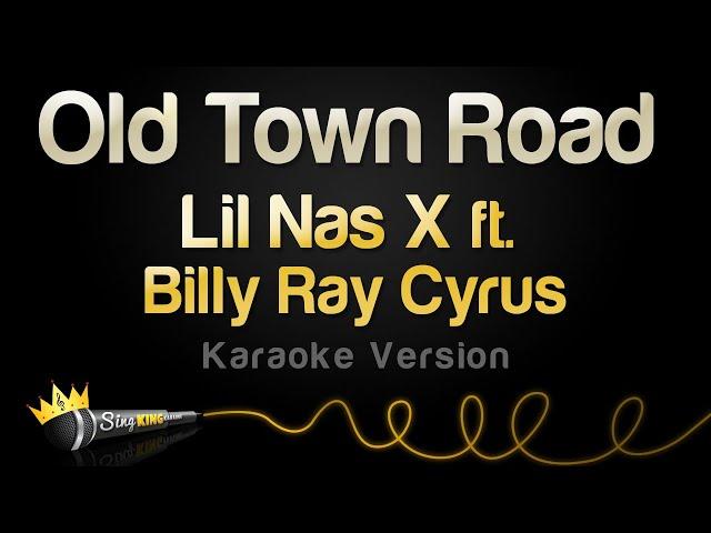 Lil Nas X ft. Billy Ray Cyrus - Old Town Road (Remix) (Karaoke Version)