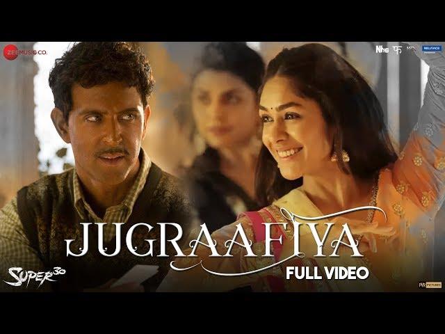 Jugraafiya - Full Video | Super 30 | Hrithik Roshan & Mrunal Thakur | Udit Narayan & Shreya Ghoshal