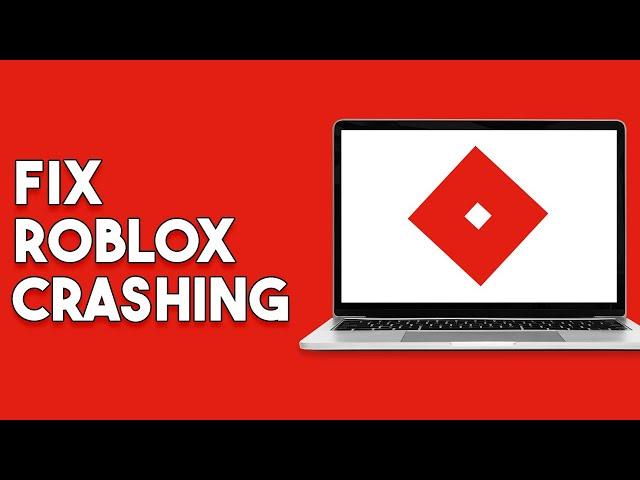 How To Fix Roblox Crashing (2023)