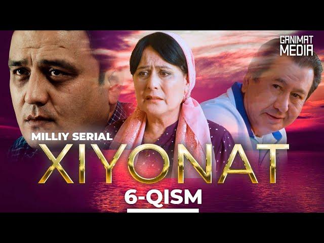 Xiyonat 6-qism (milliy serial) | Хиёнат 6-кисм (миллий сериал) onlayn tomosha qiling HD