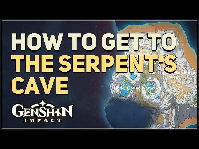 How to get to The Serpent's Cave Genshin Impact