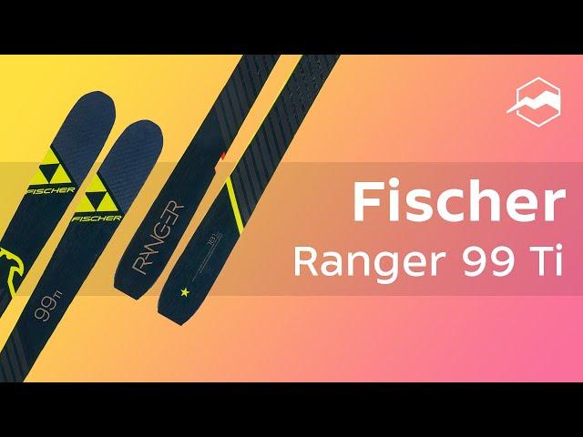 Горные лыжи Fisсher Ranger 99 Ti. Обзор