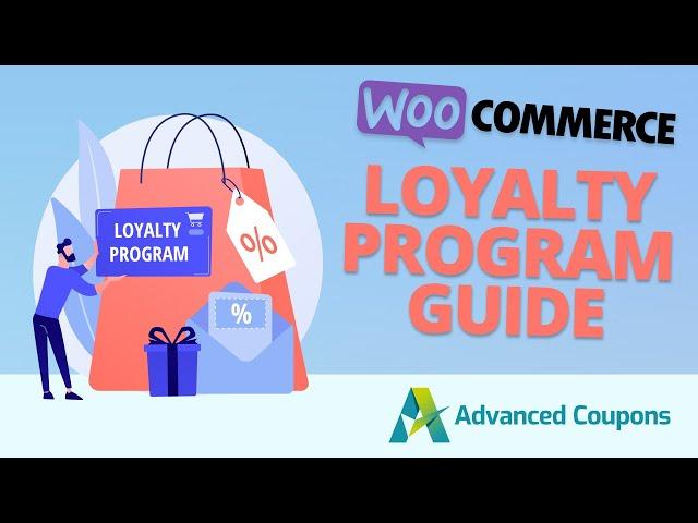 WooCommerce Loyalty Program Installation & Settings Guide