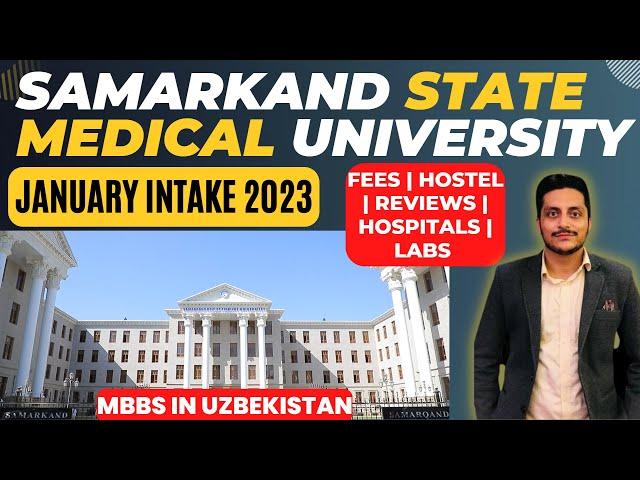 Samarkand State Medical University Uzbekistan Winter Intake 2023 |MBBS In Uzbekistan 2022 For Indian