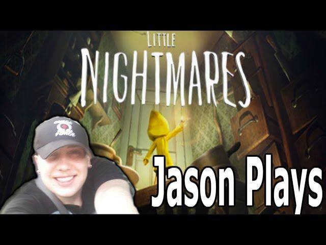 Little Nightmares : YourFriendJason ( Live Stream )