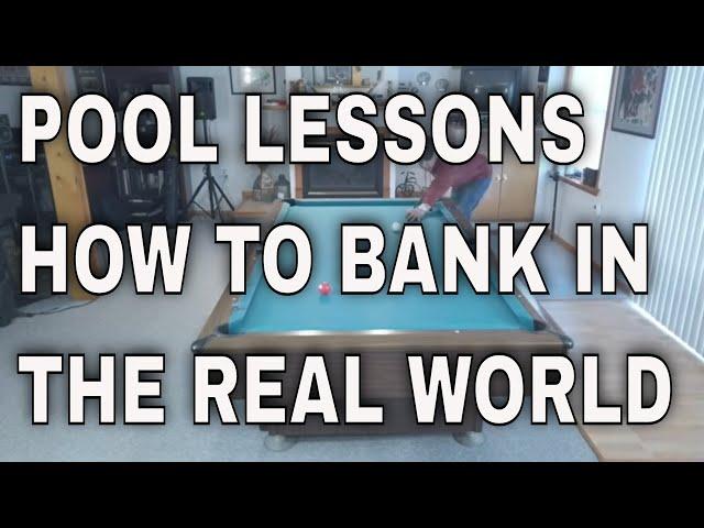 HOW TO SHOOT BANKS SHOTS, IN THE REAL WORLD (POOL LESSONS)