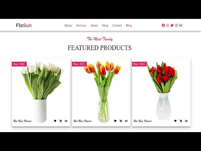 How to create responsive flower shop website using HTML, CSS and JavaScript