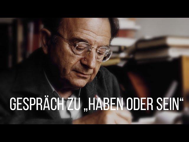 Erich Fromm – Gespräch zu „Haben oder Sein“