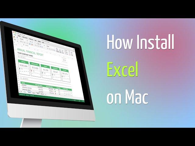 How to Install Excel on Mac