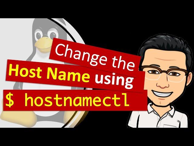 Change the host name (computer name) using hostnamectl command