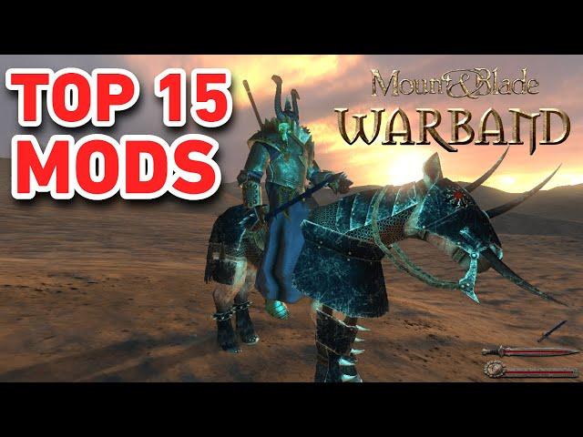 Top 15 Best M&B: Warband Mods - 2024