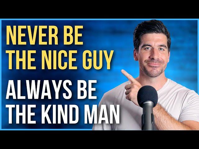 5 Biblical Differences Between a Nice Guy and a Kind Man