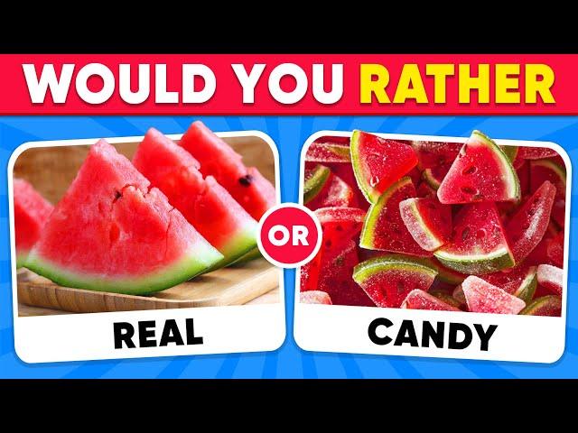 Would You Rather...? Real Food vs Candy Edition  Quiz Kingdom