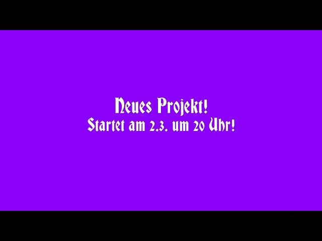 Neues Projekt! [TEASER]