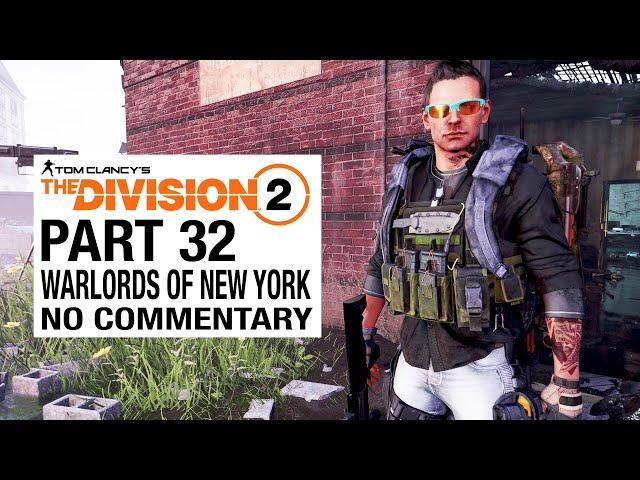 WARLORDS OF NEW YORK Full Gameplay Walkthkrough [The Division 2 Part 32] - No Commentary