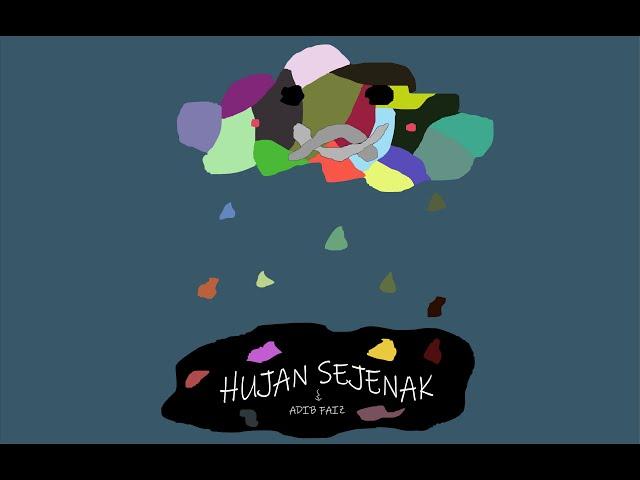 ADIB FAIZ - Hujan Sejenak