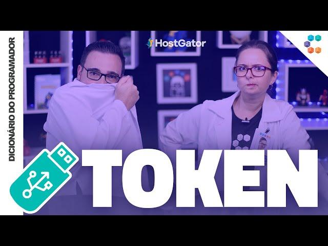 Token // Dicionário do Programador