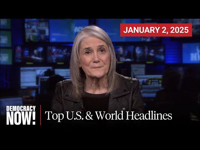 Top U.S. & World Headlines — January 2, 2025