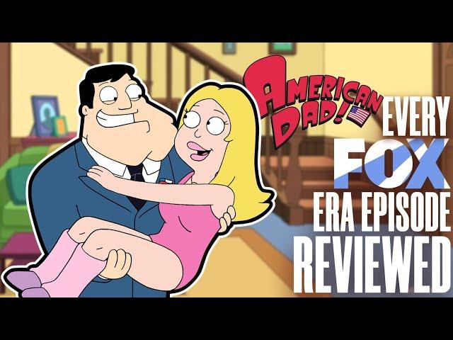 Every (Fox Era) American Dad Episode Reviewed!