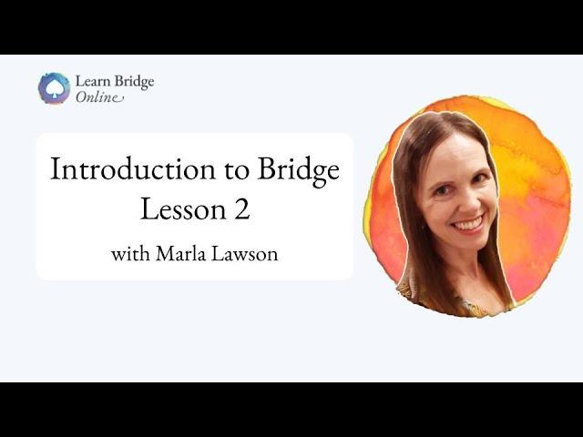 How to Play Bridge: Lesson 2 - with Marla Lawson | Learn Bridge Online