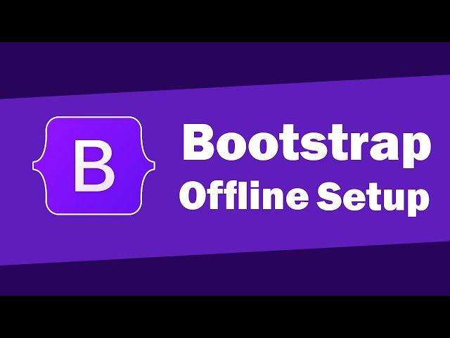 How to download Bootstrap and use it in your project | Bootstrap Offline Setup