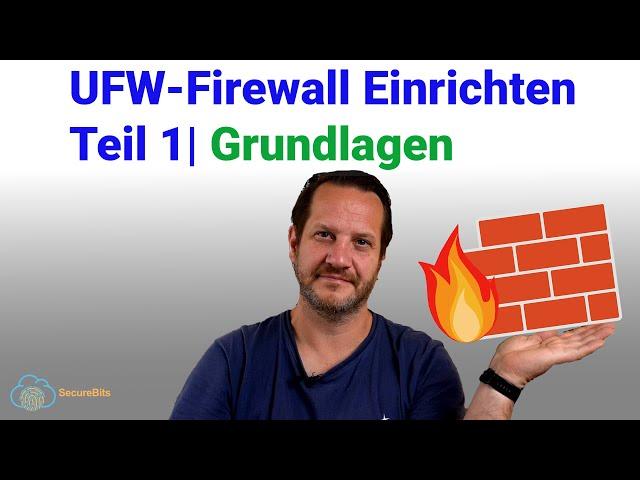 UFW Firewall - Grundlagen - deutsch | Teil 1| Uncomplicated Firewall