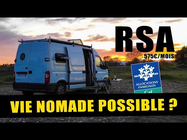 NOMADE et VIVRE UNIQUEMENT avec le RSA est-ce POSSIBLE ? (Vanlife)