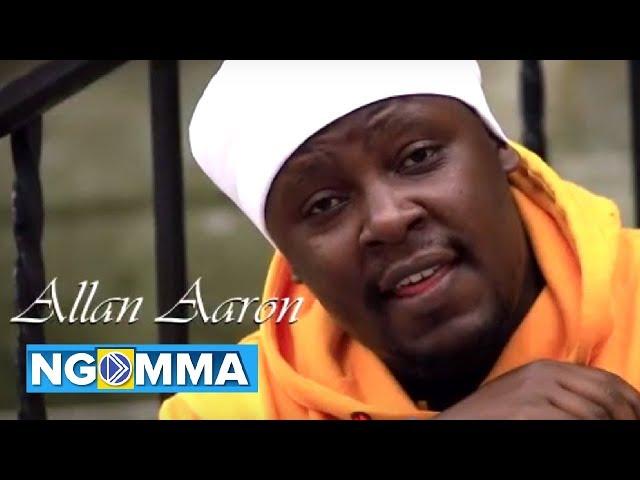 Allan Aaron _ Mwathani Munene (Official video)