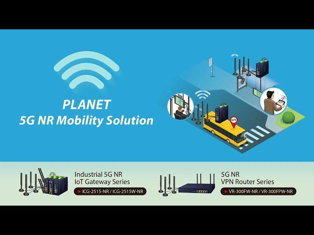 PLANET 5G NR Mobility Solution