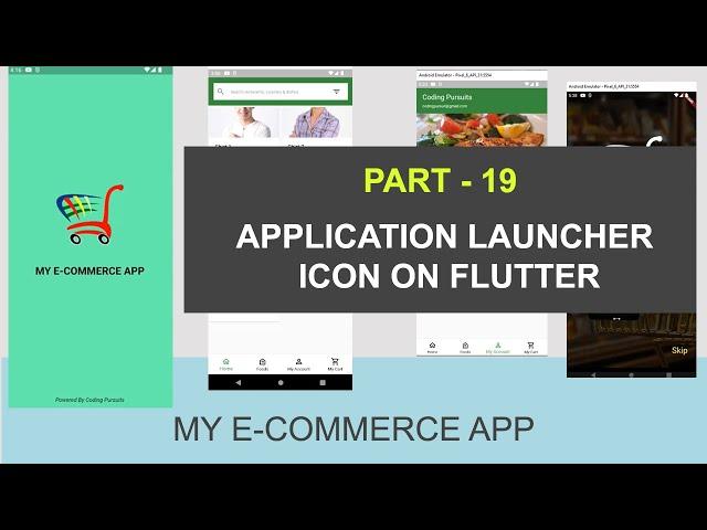 How to Change the Application Launcher Icon on Flutter - 19 - Flutter Ecommerce App With Firebase