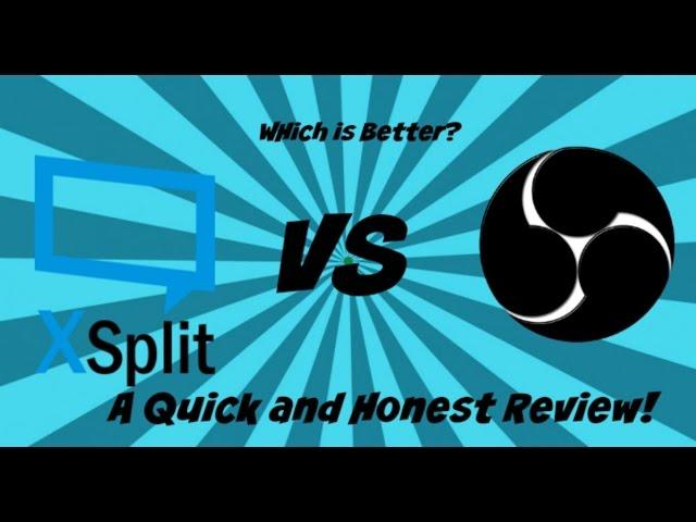 XSplit Vs OBS: Simple And Honest Review