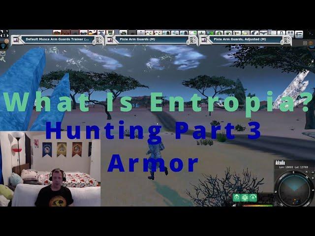 What is Entropia Universe? - Episode 23:  Hunting Part 3 - Armor