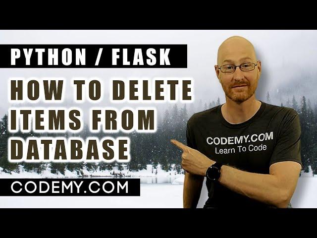 How To Delete Items From The Database - Python and Flask #10