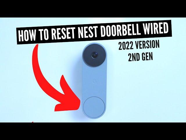 How To Factory Reset Nest Doorbell Wired 2nd Generation