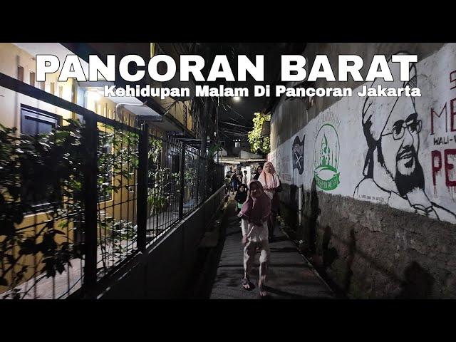 kehidupan Malam Didalam Pemukiman Padat Pancoran Jakarta | Real Walking At Night