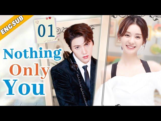 [Eng Sub] Nothing Only You EP01| Chinese drama| Eternal Star| Zheng He Hui Zi, Huang Shengchi