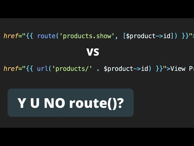 Laravel: Why You Need Route Names?