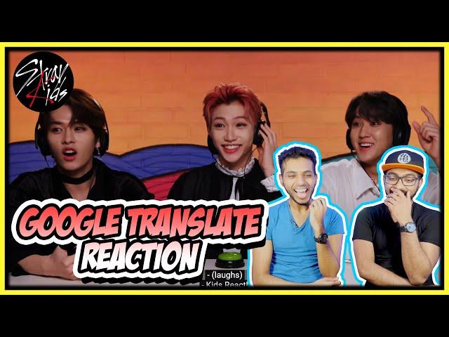 K-POP STARS VS. GOOGLE TRANSLATE (FT. STRAY KIDS) REACTION