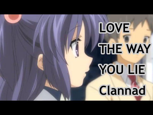 Love The Way You Lie [Clannad AMV] ️Sad Scenes, Spoilers️