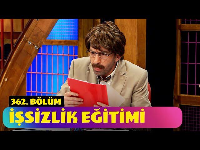 İşsizlik Eğitimi - 362. Bölüm (Güldür Güldür Show)