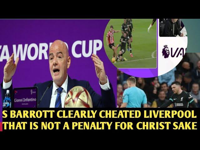 Controversy Erupts as FIFA President Calls for Referee S Barrott's Ban for cheating Liverpool 